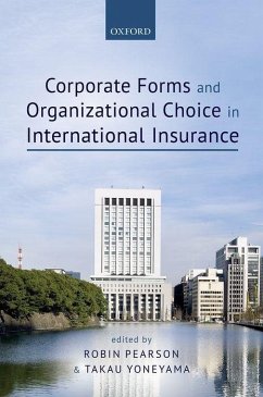 Corporate Forms and Organizational Choice in International Insurance