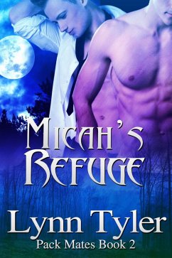 Cover Micah's Refuge (Pack Mates, #2) (eBook, ePUB)