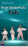 Shotokan Warrior Presents Heian Shodan for Kids (eBook, ePUB)