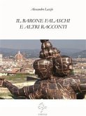 Il barone Falaschi e altri racconti (eBook, ePUB)