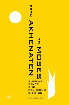 From Akhenaten to Moses - Assmann, Jan