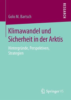 Klimawandel und Sicherheit in der Arktis - Bartsch, Golo M.