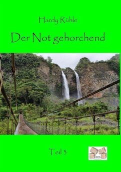 Der Not gehorchend - Teil 3 - Rühle, Hardy