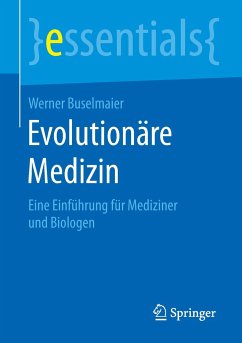 Evolutionäre Medizin - Buselmaier, Werner