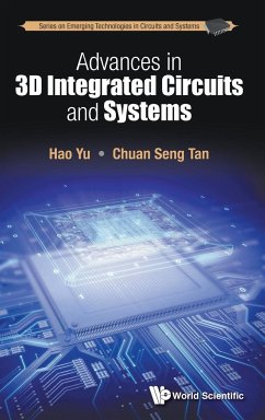 Advances in 3D Integrated Circuits and Systems