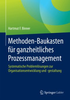 Methoden-Baukasten für ganzheitliches Prozessmanagement - Binner, Hartmut F.