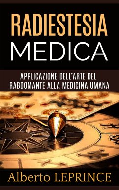 Radiestesia medica (eBook, ePUB) - Leprince, Alberto