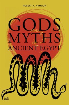 Gods and Myths of Ancient Egypt - Armour, Robert A