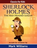 Sherlock Holmes: Sherlock For Kids: The Red-Headed League (eBook, ePUB)