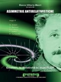 Asimmetrie antirelativistiche (eBook, ePUB)