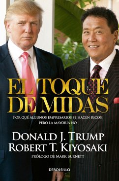 El Toque de Midas (Midas Touch: Why Some Entrepreneurs Get Rich and Why Most Don't) - Kiyosaki, Robert T