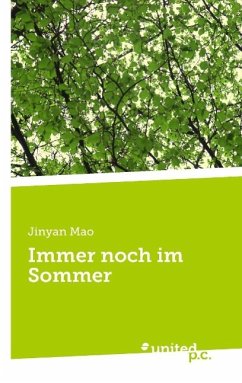 Immer noch im Sommer - Mao, Jinyan