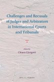 Challenges and Recusals of Judges and Arbitrators in International Courts and Tribunals