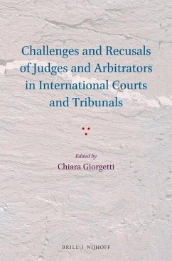 Challenges and Recusals of Judges and Arbitrators in International Courts and Tribunals