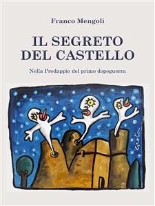 Il segreto del castello (eBook, PDF) - Mengoli, Franco