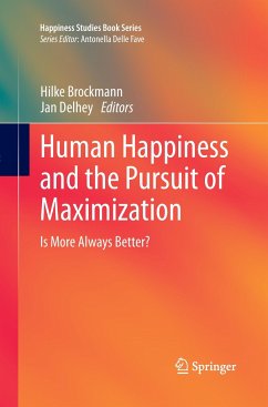 Human Happiness and the Pursuit of Maximization