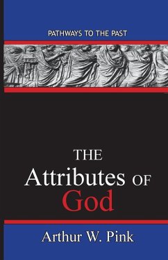 The Attributes Of God - Pink, Arthur Washington