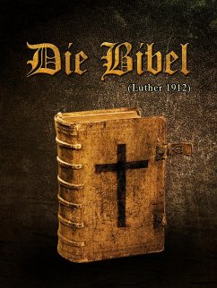 Die Bibel (eBook, ePUB) - Luther, Martin