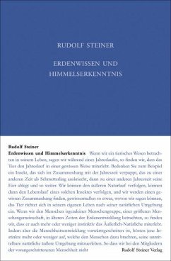 Erdenwissen und Himmelserkenntnis - Steiner, Rudolf