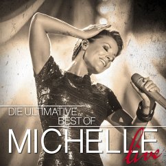 Die Ultimative Best Of - Live - Michelle