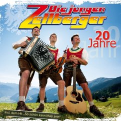 20 Jahre - Jungen Zellberger,Die