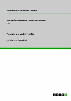 Finanzierung und Investition (eBook, ePUB) - Völker, Lutz; Herold, Jörg; Lehmann, Uwe