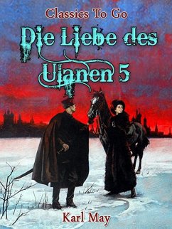 Die Liebe des Ulanen 5 (eBook, ePUB) - May, Karl
