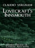 Lovecraft's Innsmouth (Cthulhu Apocalypse, Vol. I) (eBook, ePUB)