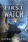 First Watch (Watcher Bay Adventures) (eBook, ePUB)