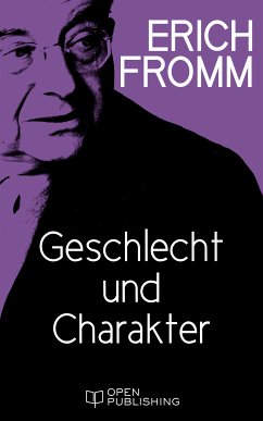 Geschlecht und Charakter (eBook, ePUB) - Fromm, Erich