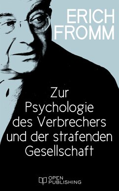 Zur Psychologie des Verbrechers und der strafenden Gesellschaft (eBook, ePUB) - Fromm, Erich