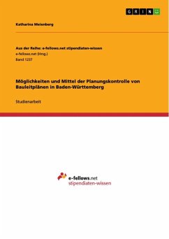 Möglichkeiten und Mittel der Planungskontrolle von Bauleitplänen in Baden-Württemberg (eBook, ePUB)