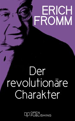 Der revolutionäre Charakter (eBook, ePUB) - Fromm, Erich