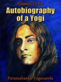 Autobiography of a Yogi (eBook, ePUB) Autobiography of a Yogi (eBook, ePUB)
