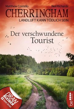 Der verschwundene Tourist / Cherringham Bd.18 (eBook, ePUB) - Costello, Matthew; Richards, Neil