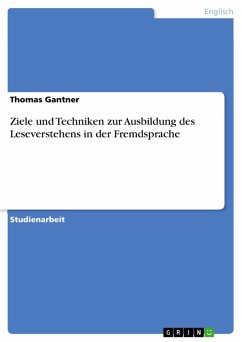 Ziele und Techniken zur Ausbildung des Leseverstehens in der Fremdsprache (eBook, ePUB) - Gantner, Thomas