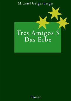 Tres Amigos 3 (eBook, ePUB) - Geigenberger, Michael