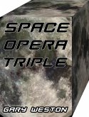 SPACE OPERA TRIPLE (eBook, ePUB)