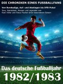Das deutsche Fußballjahr 1982 / 1983 (eBook, ePUB)