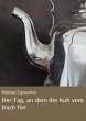 Der Tag, an dem die Kuh vom Dach fiel... - Bild 1