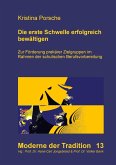 Die erste Schwelle erfolgreich bewältigen (eBook, ePUB)