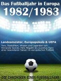 Das Fußballjahr in Europa 1982 / 1983 (eBook, ePUB)