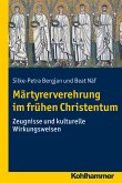 Märtyrerverehrung im frühen Christentum (eBook, PDF)