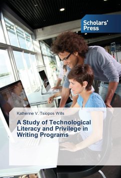 A Study of Technological Literacy and Privilege in Writing Programs - Wills, Katherine V. Tsiopos