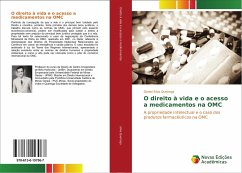 O direito à vida e o acesso a medicamentos na OMC - Silva Queiroga, Daniel