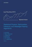 Statistical Physics, Optimization, Inference, and Message-Passing Algorithms: Lecture Notes of the Les Houches School of Physics: Special Issue, Octob