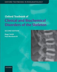Oxford Textbook of Clinical and Biochemical Disorders of the Skeleton - Smith, Roger; Wordsworth, Paul