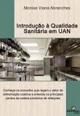Introdução á qualidade sanitária em unidades de alimentação e nutrição (eBook, ePUB) Introdução á qualidade sanitária em unidades de alimentação e nutrição (eBook, ePUB)