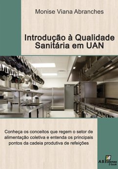 Introdução á qualidade sanitária em unidades de alimentação e nutrição (eBook, ePUB) - Abranches, Monise Viana