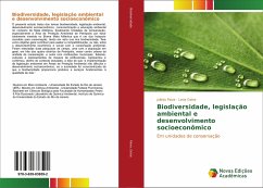 Biodiversidade, legislação ambiental e desenvolvimento socioeconômico - Paiva, Julieta;Geise, Lena